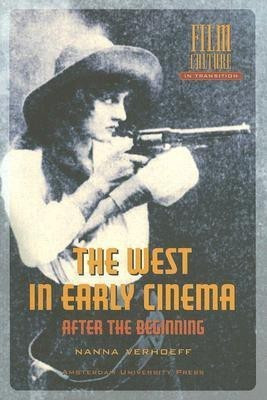 The West in Early Cinema(English, Paperback, Verhoeff Nanna)