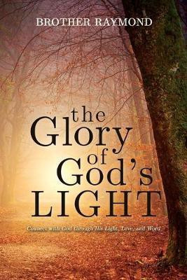The Glory of God's Light(English, Paperback, Raymond Brother)