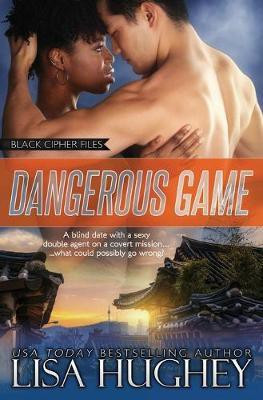 Dangerous Game(English, Paperback, Hughey Lisa)