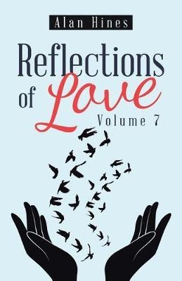 Reflections of Love(English, Paperback, Hines Alan)