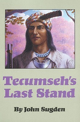 Tecumseh's Last Stand(English, Paperback, Sugden John)