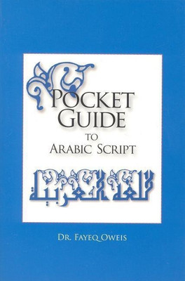 Pocket Guide to Arabic Script(English, Paperback, Oweis Fayeq)