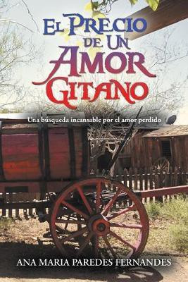 El Precio De Un Amor Gitano(Spanish, Paperback, Fernandes Ana Maria Paredes)