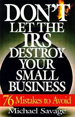 Don't Let The Iris Destroy Your Small Business(English, Paperback, Savage Michael)