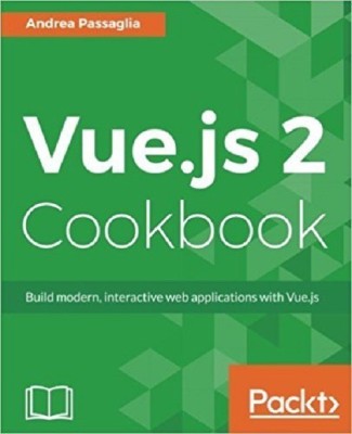 Vue.js 2 Cookbook(English, Electronic book text, Passaglia Andrea)