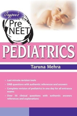 Jaypee's Pre Neet Pediatrics(English, Paperback, Mehra Taruna)