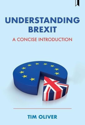 Understanding Brexit(English, Paperback, Oliver Tim)