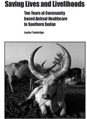 Saving Lives and Livelihoods(English, Paperback, Tunbridge Louise)