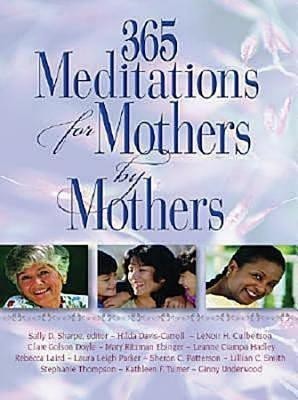 365 Meditations for Mothers by Mothers(English, Paperback, unknown)