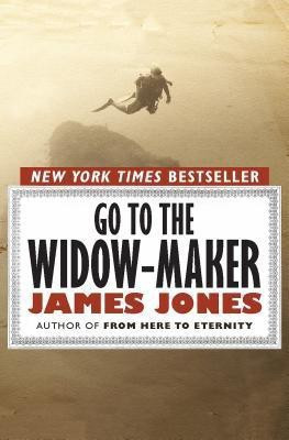 Go to the Widow-Maker(English, Paperback, Jones James)
