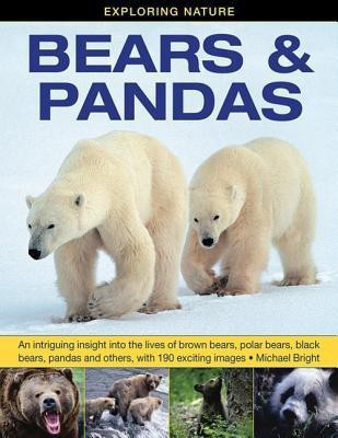 Exploring Nature: Bears & Pandas(English, Hardcover, Bright Michael)
