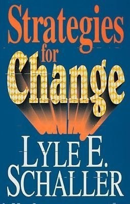 Strategies for Change(English, Paperback, Schaller Lyle E.)