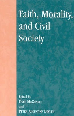 Faith, Morality, and Civil Society(English, Paperback, unknown)