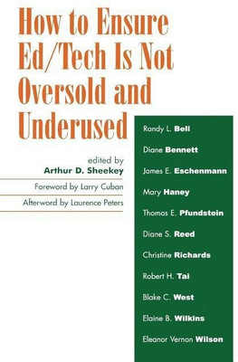 How to Ensure Ed/Tech Is Not Oversold and Underused(English, Paperback, Sheekey Arthur D.)