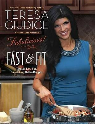 Fabulicious!: Fast & Fit(English, Electronic book text, Giudice Teresa)