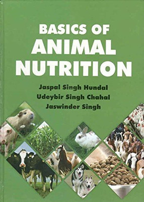 Basics of Animal Nutrition(English, Hardcover, Dr Hundal Jaspal Singh)