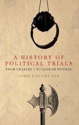 A History of Political Trials(English, Paperback, Laughland John)