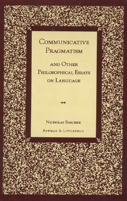 Communicative Pragmatism(English, Paperback, Rescher Nicholas)