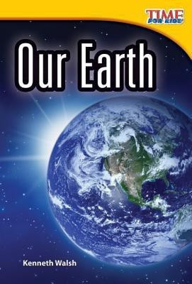 Our Earth(English, Paperback, Walsh Kenneth C.H.)