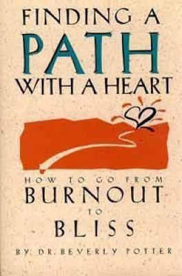 Finding a Path with a Heart(English, Paperback, Potter Beverly)