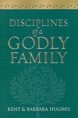 Disciplines of a Godly Family(English, Hardcover, Hughes R Kent)