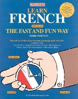 Learn French the Fast and Fun Way(English, Paperback, Leete E.)