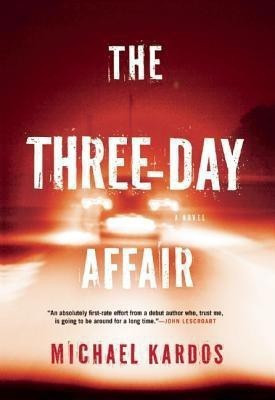 The Three-Day Affair(English, Hardcover, Kardos Michael)