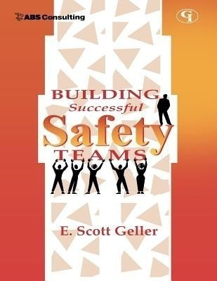 Building Successful Safety Teams(English, Paperback, Geller E. Scott)