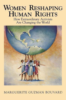 Women Reshaping Human Rights(English, Paperback, Bouvard Marguerite Guzman)
