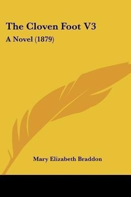 The Cloven Foot V3(English, Paperback, Braddon Mary Elizabeth)