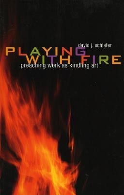Playing with Fire(English, Paperback, Schlafer David J.)