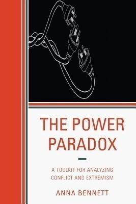 The Power Paradox(English, Paperback, Bennett Anna)