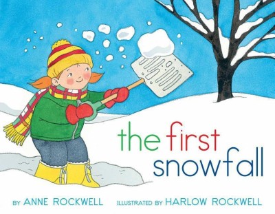 The First Snowfall(English, Paperback, Rockwell Anne)