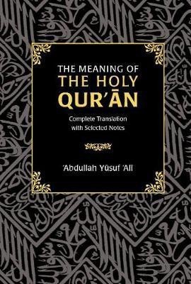 The Meaning of the Holy Qur'an(English, Hardcover, unknown)