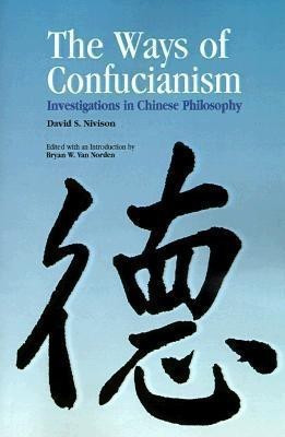 The Ways of Confucianism(English, Paperback, Nivison David S.)