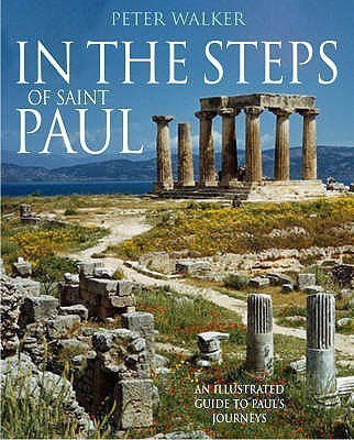 In the Steps of Saint Paul(English, Hardcover, Walker Peter Revd Dr)
