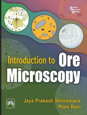 Introduction to Ore Microscopy(English, Paperback, Shrivastava Jaya Prakash)