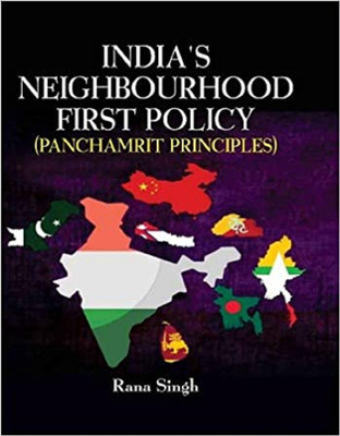 India's Neighbourhood First Policy (Panchamrit Principles) (English)(Hardcover, Rana Singh)