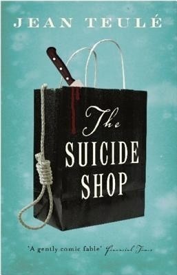 The Suicide Shop(English, Paperback, Teule Jean)