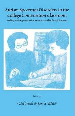 Autism Spectrum Disorders in the College Composition Classroom(English, Paperback, unknown)