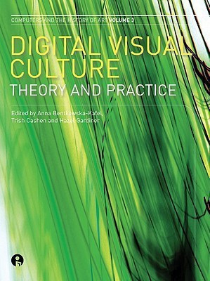 Digital Visual Culture(English, Paperback, Bentkowska-Kafel Anna)