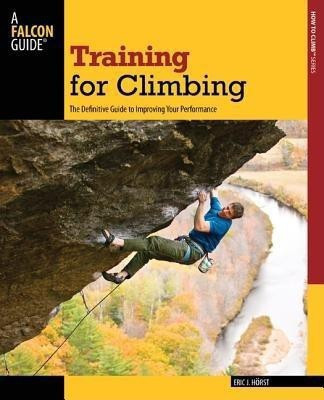 Training for Climbing(English, Paperback, Horst Eric van der)