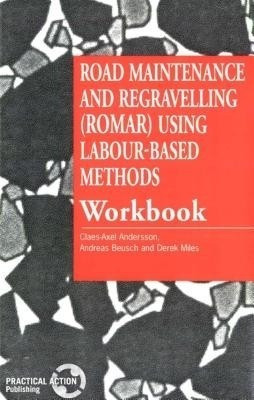 Road Maintenance and Regravelling (ROMAR) Using Labour-Based Methods(English, Paperback, Andersson Claes-Axel)