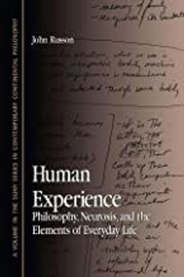 Human Experience: Philosophy, Neurosis, and the Elements of Everyday Life(Paperback, John Russon)