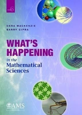 What's Happening in the Mathematical Sciences, Volume 6(English, Paperback, Mackenzie Dana)