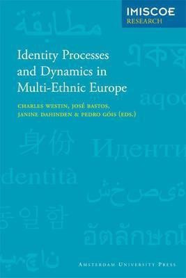 Identity Processes and Dynamics in Multi-Ethnic Europe(English, Paperback, Westin Charles)