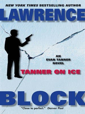 Tanner on Ice(English, Electronic book text, Block Lawrence)