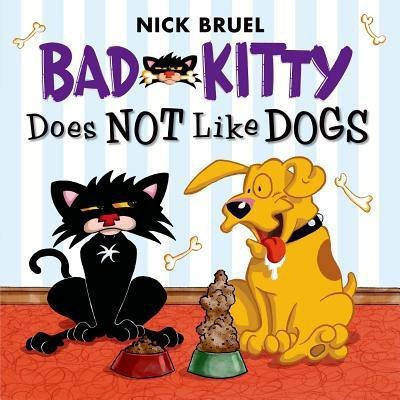 Bad Kitty Does Not Like Dogs(English, Paperback, Bruel Nick)
