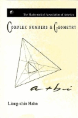 Complex Numbers and Geometry(English, Paperback, Hahn Liang-shin)