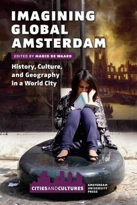Imagining Global Amsterdam(English, Paperback, unknown)